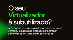 Virtualização subutilizada virtuait